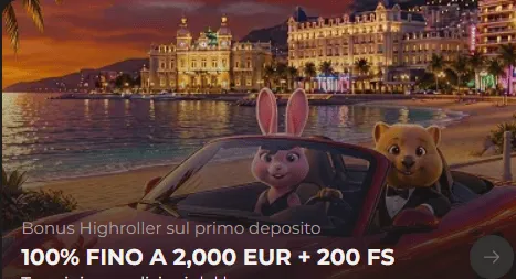 Bonus highroller sul primo deposito 100 fino a 2000 euro 200 fs